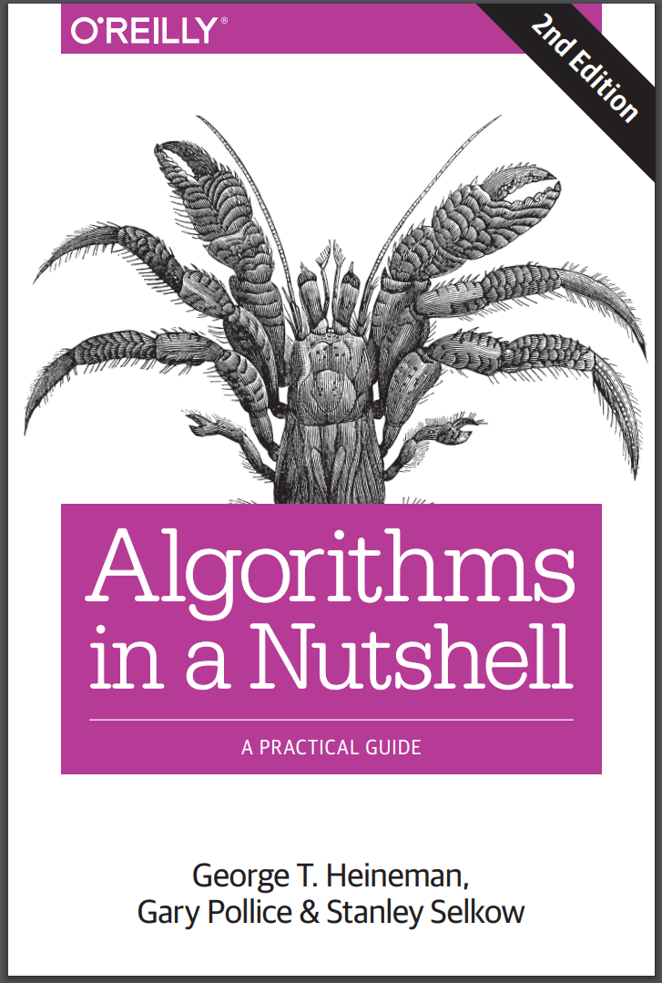 Algorithms in a Nutshell: A Practical Guide. 2nd Ed