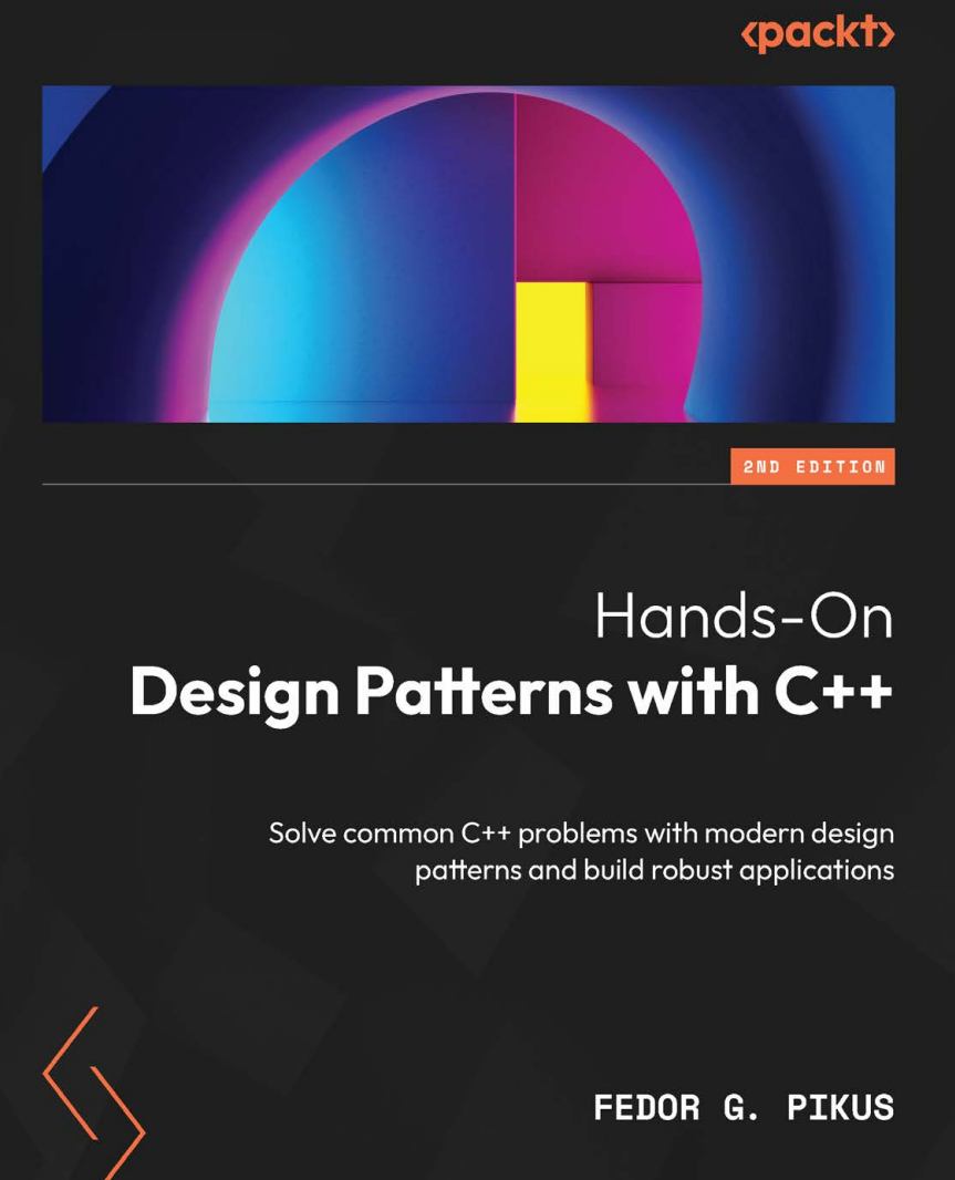 Hands-On Design Patterns with C++. 2 Ed
